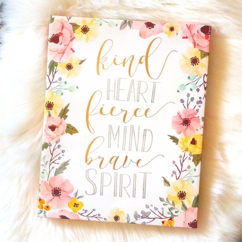 Kind Heart Fierce Mind Brave Spirit Canvas
